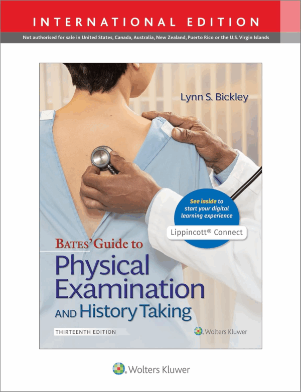 Bates' Guide To Physical Examination And History Taking, 13th Edition, International Edition