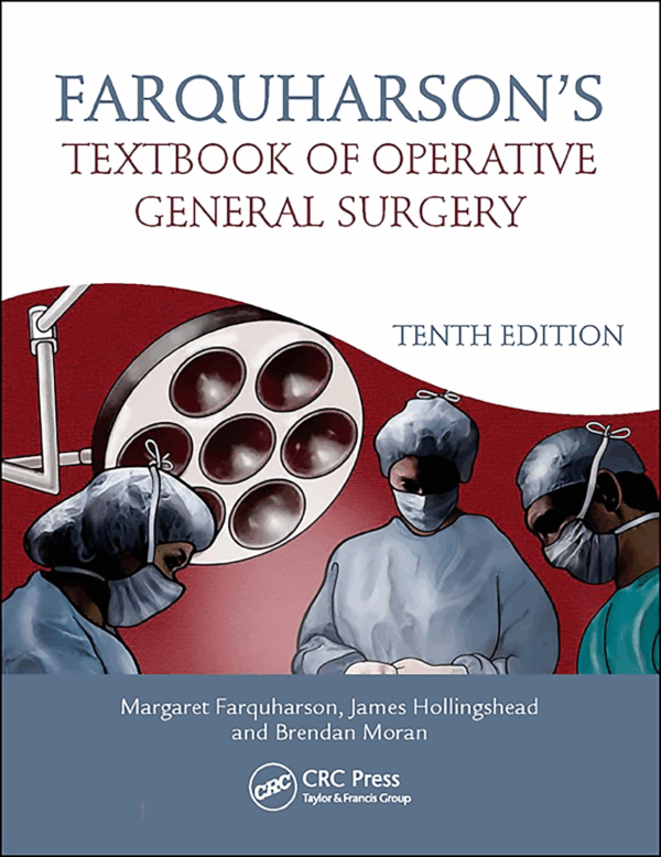 Farquharson's Textbook Of Operative General Surgery, 10th Edition
