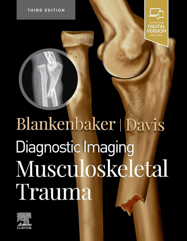 Diagnostic Imaging: Musculoskeletal Trauma, 3rd Edition