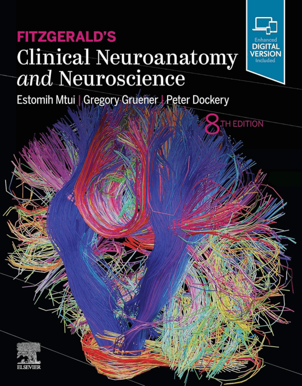 Fitzgerald's Clinical Neuroanatomy and Neuroscience, 8th Edition