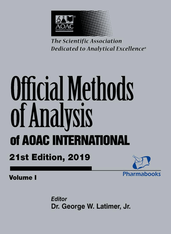 Official Methods of Analysis of AOAC INTERNATIONAL, 21st Edition, 2019, 3 Volumes set