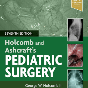Ashcraft's Pediatric Surgery, 7th Edition