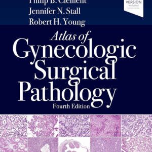 Atlas of Gynecologic Surgical Pathology, 4th Edition