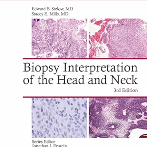 Biopsy Interpretation of the Head and Neck, 3rd Edition