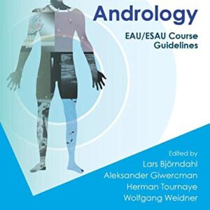 Clinical Andrology EAU/ESAU Course Guidelines, 1st Edition