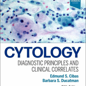 Cytology : Diagnostic Principles and Clinical Correlates, 5th Edition