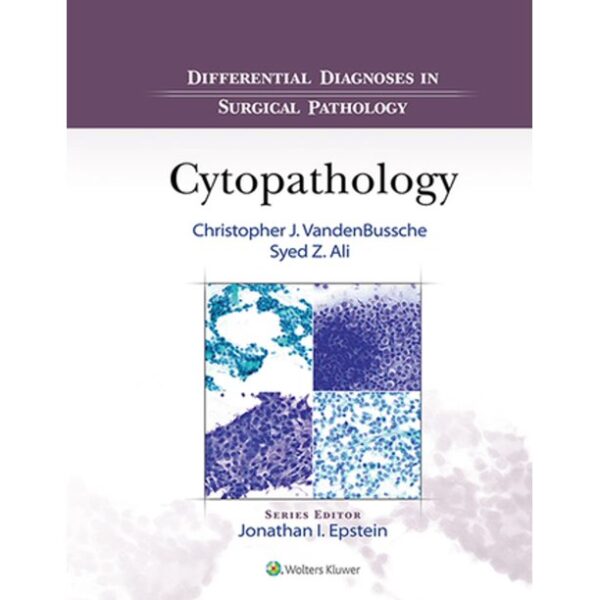 Differential Diagnoses in Surgical Pathology: Cytopathology, 1st Edition