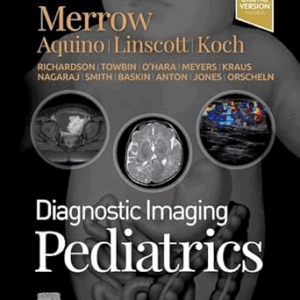 Diagnostic Imaging: Pediatrics, 4th Edition