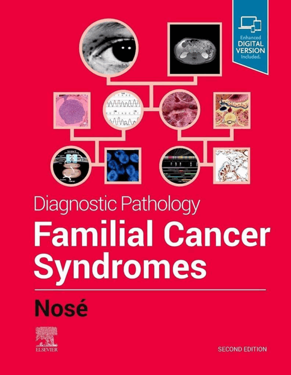Diagnostic Pathology: Familial Cancer Syndromes, 2nd Edition