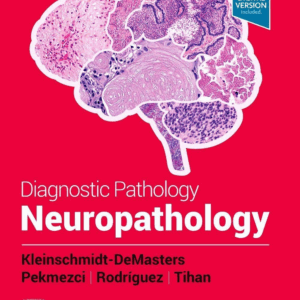 Diagnostic Pathology: Neuropathology, 3rd Edition