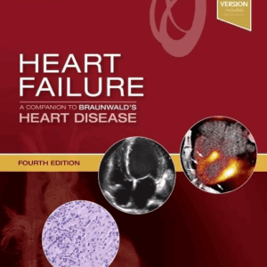 Heart Failure: A Companion to Braunwald's Heart Disease, 4th Edition
