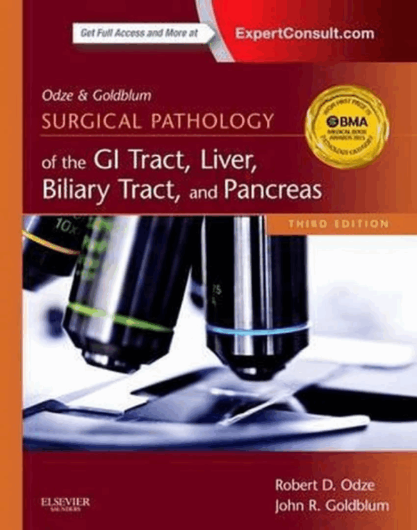 Odze and Goldblum Surgical Pathology of the GI Tract, Liver, Biliary Tract and Pancreas, 3rd Edition