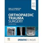 Operative Techniques: Orthopaedic Trauma Surgery, 2nd Edition