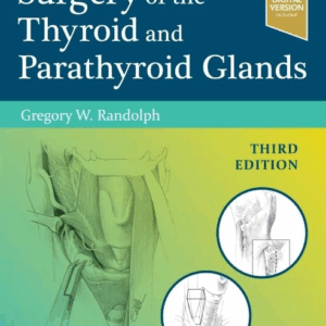 Surgery of the Thyroid and Parathyroid Glands, 3rd Edition