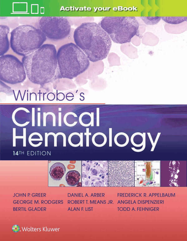 Wintrobe's Clinical Hematology, 14th Edition
