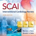 SCAI Interventional Cardiology Review, 3rd Edition