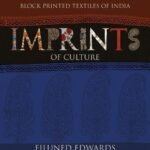 Block Printed Textiles of India: Imprints of Culture