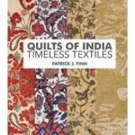 Quilts of India: Timeless Textiles