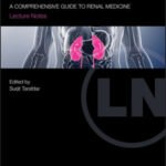 Nephrology: A Comprehensive Guide to Renal Medicine