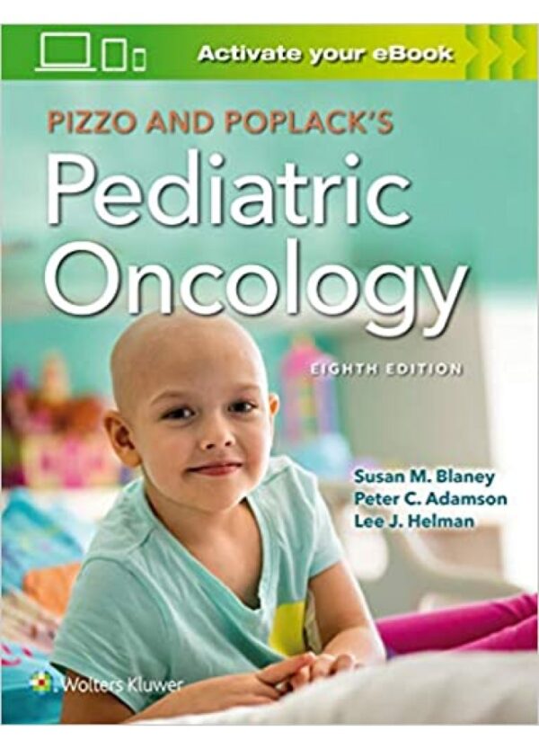 Pizzo & Poplack's Pediatric Oncology, 8th Edition
