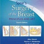 Spear's Surgery of the Breast, 4th edition