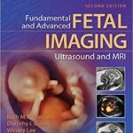 Fundamental and Advanced Fetal Imaging: Ultrasound and MRI, 2nd Edition