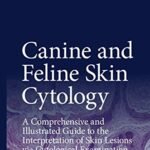 Canine and Feline Skin Cytology