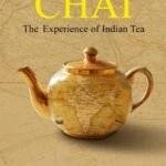 Chai: The Experience of Indian Tea
