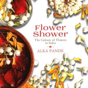 Flower Shower: The Culture of Flowers in India