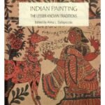 Indian Painting: The Lesser Known Traditions