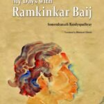 My Days with Ramkinkar Baij