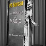 PC Sorcar: The Maharaja of Magic