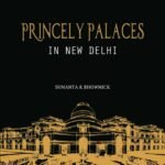 Princely Palaces in New Delhi
