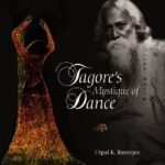 Tagore's Mystique of Dance