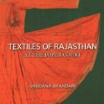 Textiles Of Rajasthan At The Jaipur Court