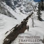The Trails Less Travelled: Trekking the Himachal Himalayas