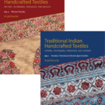 Traditional Indian Handcrafted Textilesl History, Techniques, Processes, and Designs, Vol. I & II