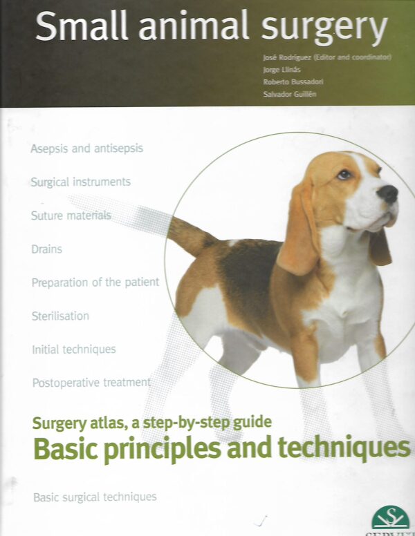 Small Animal Surgery. Basic Principles and Techniques