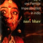 Androgyny and Female Impersonation in India: Nari Bhav