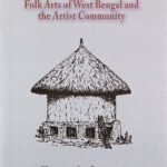 Folk Arts of West Bengal and the Artist Community