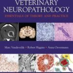 Veterinary Neuropathology: Essentials of Theory and Practice