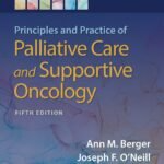 Principles and Practice of Palliative Care and Support Oncology, 5th Edition, 2022