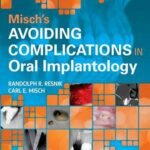 Misch's Avoiding Complications in Oral Implantology, 1st Edition