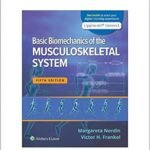 Basic Biomechanics of the Musculoskeletal System Fifth edition, International Edition