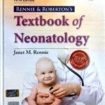 Rennie and Roberton's Textbook of Neonatology, 5th Edition, 2012 (Reprint 2022)