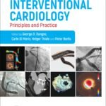 Interventional Cardiology: Principles and Practice, 3rd Edition
