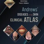 Andrews' Diseases of the Skin Clinical Atlas, 2nd Edition
