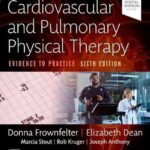 Cardiovascular and Pulmonary Physical Therapy, 6th Edition