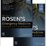 Rosen's Emergency Medicine: Concepts and Clinical Practice, 10th Edition