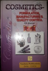 COSMETICS : Formulation, Manufacturing & Quality Control, 6th Edition 2021